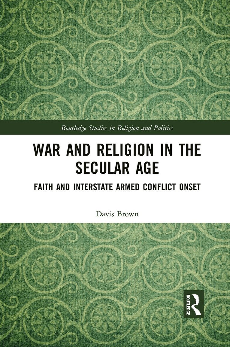 Davis Brown - War and Religion in the Secular Age, Häftad