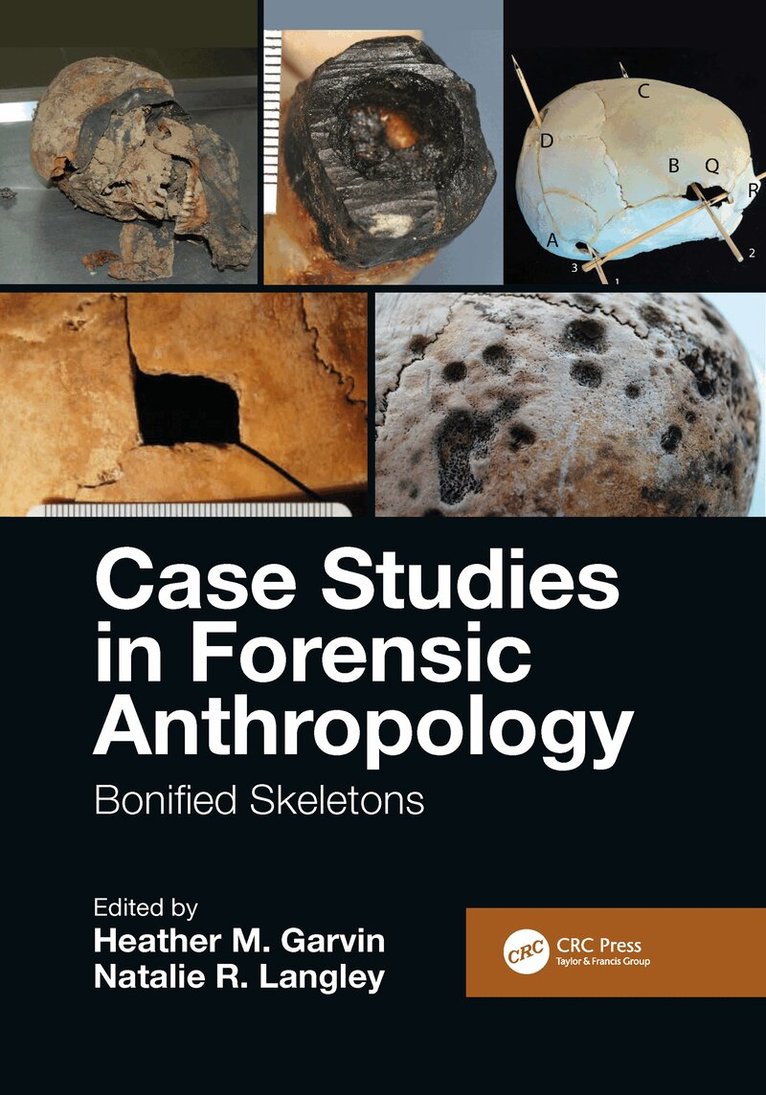Heather M. Garvin, Natalie R. Langley - Case Studies in Forensic Anthropology, Häftad