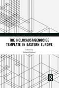 Holocaust/Genocide Template in Eastern Europe