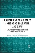 Policification of Early Childhood Education and Care