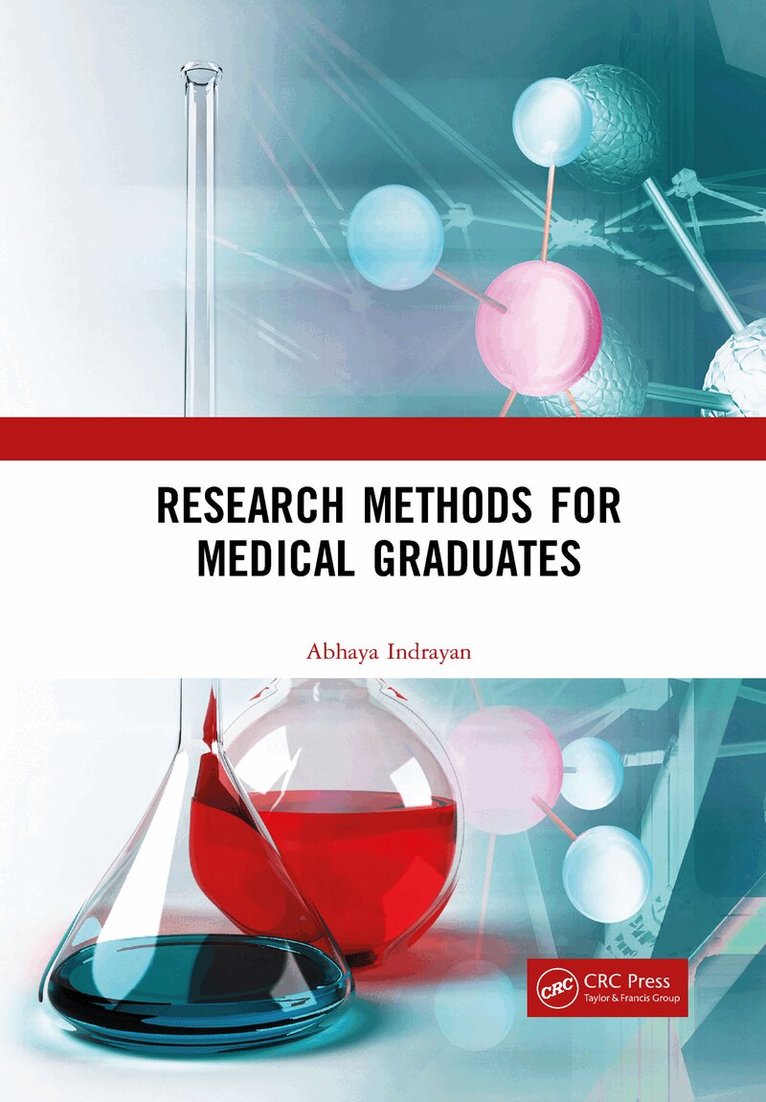 Abhaya Indrayan - Research Methods for Medical Graduates, Häftad