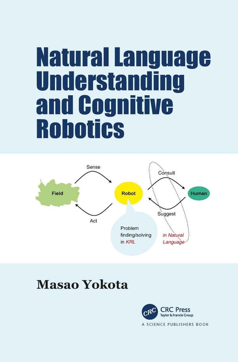 Masao Yokota - Natural Language Understanding and Cognitive Robotics, Häftad
