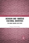 Bedouin and 'Abb?sid Cultural Identities