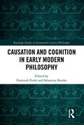 Causation and Cognition in Early Modern Philosophy