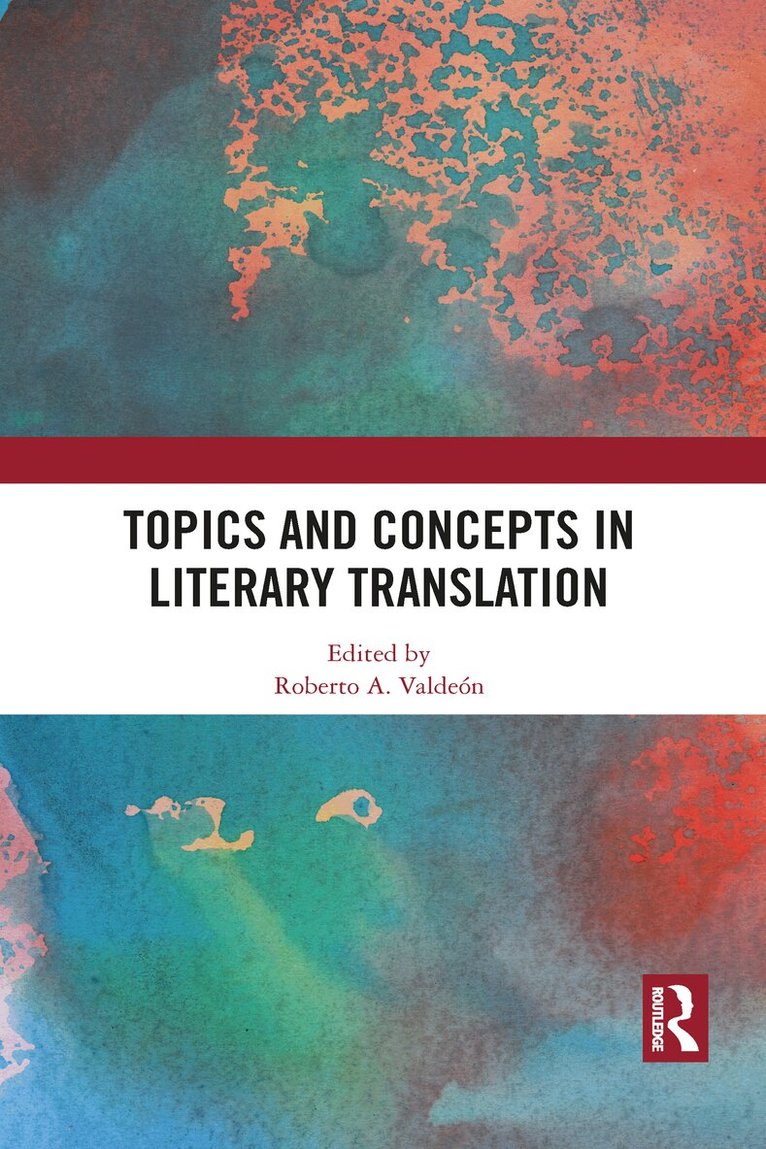 Roberto A. Valdeón - Topics and Concepts in Literary Translation, Häftad. Tillgänglighet: Lägg i varukorg
