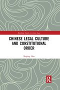 Chinese Legal Culture and Constitutional Order