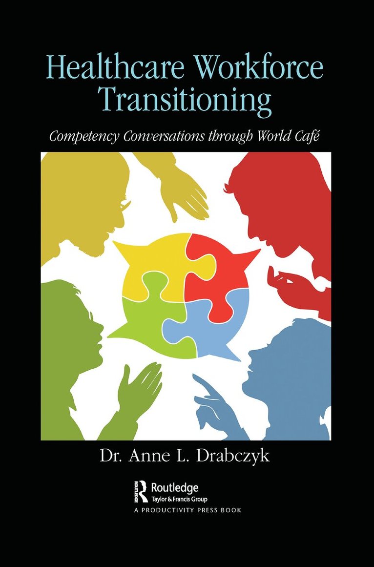 . Anne Drabczyk - Healthcare Workforce Transitioning, Häftad. Tillgänglighet: Lägg i varukorg