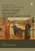 Routledge Research Companion to Anglo-Italian Renaissance Literature and Culture