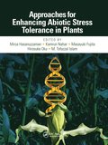 Approaches for Enhancing Abiotic Stress Tolerance in Plants