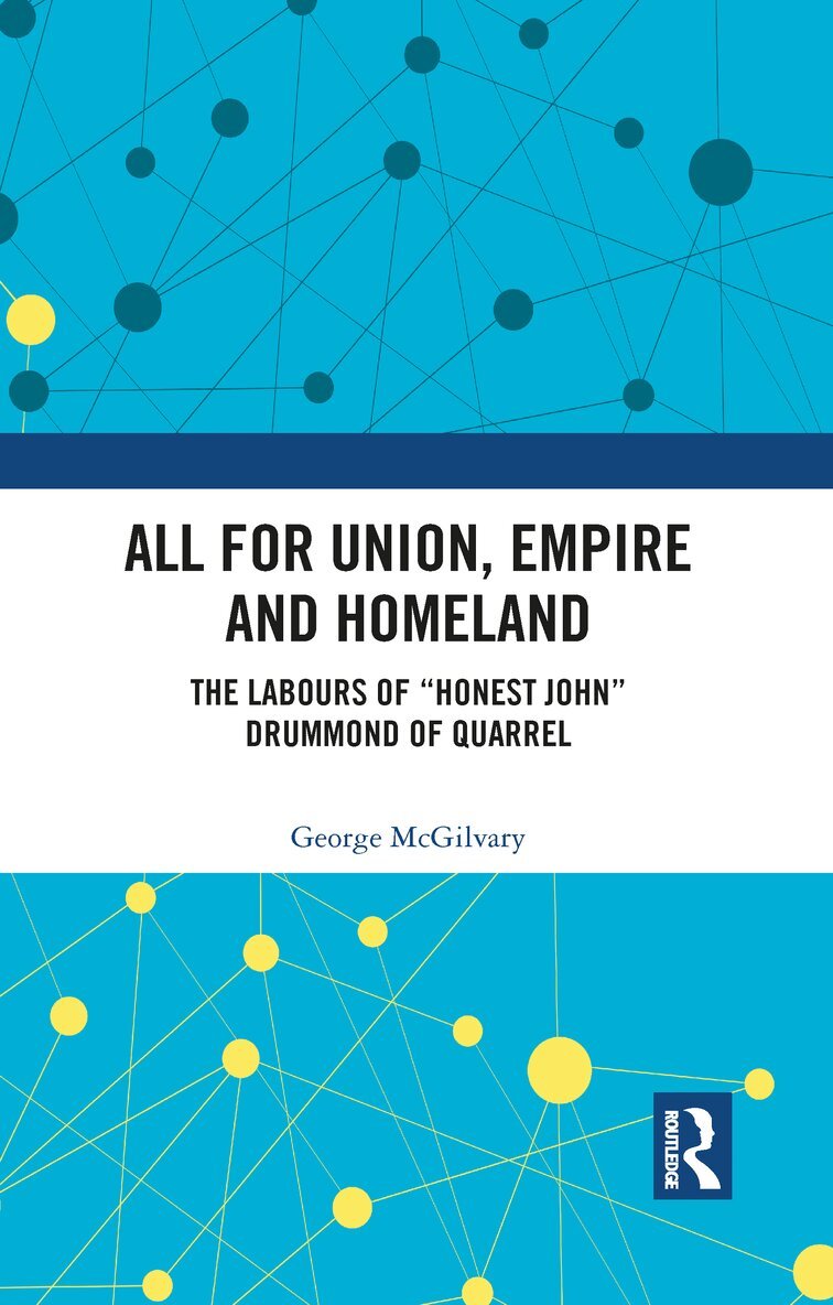 George McGilvary - All for Union, Empire and Homeland, Häftad. Tillgänglighet: Lägg i varukorg
