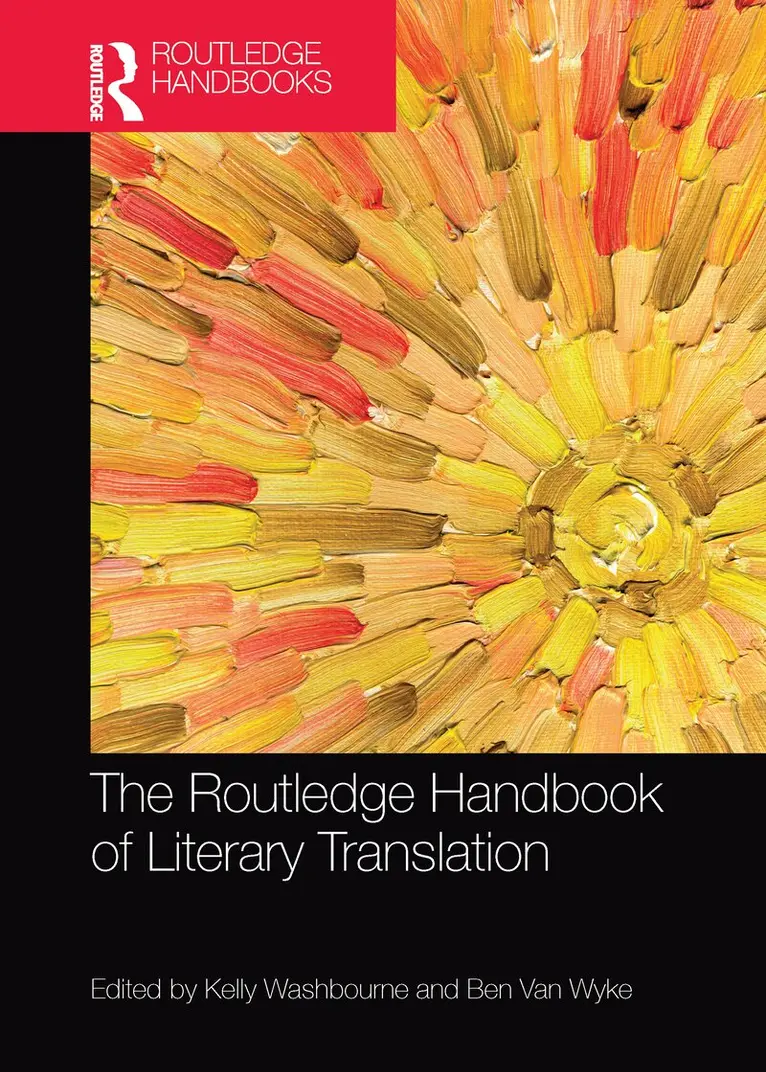 Kelly Washbourne, Ben Van Wyke - Routledge Handbook of Literary Translation, Häftad. Tillgänglighet: Lägg i varukorg