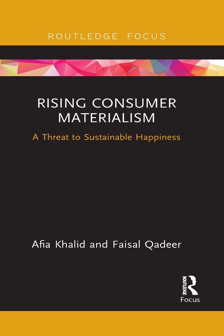 Afia Khalid, Faisal Qadeer - Rising Consumer Materialism, Häftad. Tillgänglighet: Lägg i varukorg