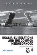 RussiaEU Relations and the Common Neighborhood