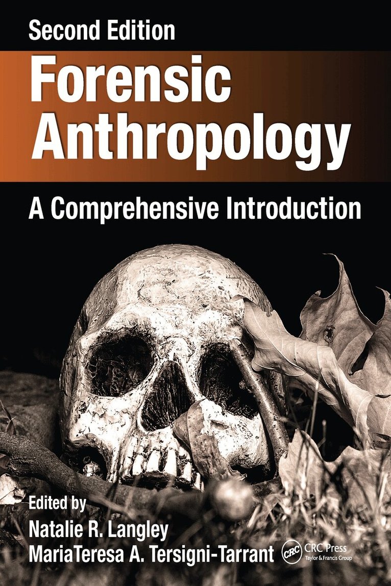 USA) Langley, Natalie R. (Mayo Clinic, MariaTeresa A. Tersigni-Tarrant, Natalie R. Langley, MariaTeresa A. Tersigni-Tarrant - Forensic Anthropology, Häftad