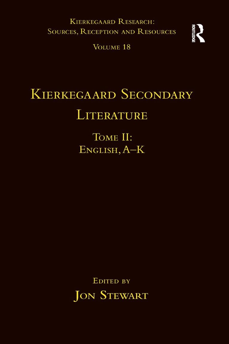 Jon Stewart - Volume 18, Tome II: Kierkegaard Secondary Literature, Häftad