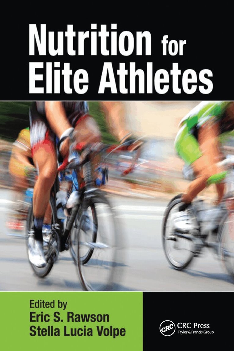 Eric S. Rawson, Stella Volpe - Nutrition for Elite Athletes, Häftad