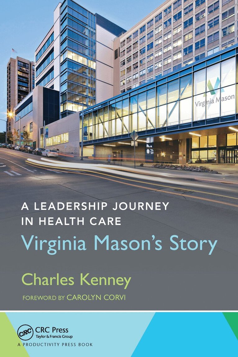 Charles Kenney - Leadership Journey in Health Care, Häftad