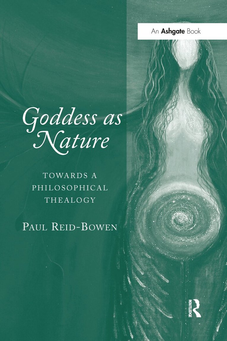 Paul Reid-Bowen - Goddess as Nature, Häftad