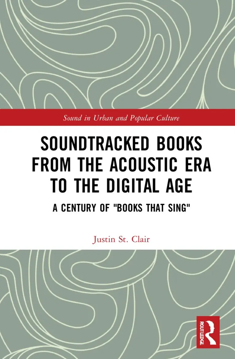 Justin St. Clair - Soundtracked Books from the Acoustic Era to the Digital Age, Inbunden. Tillgänglighet: Lägg i varukorg