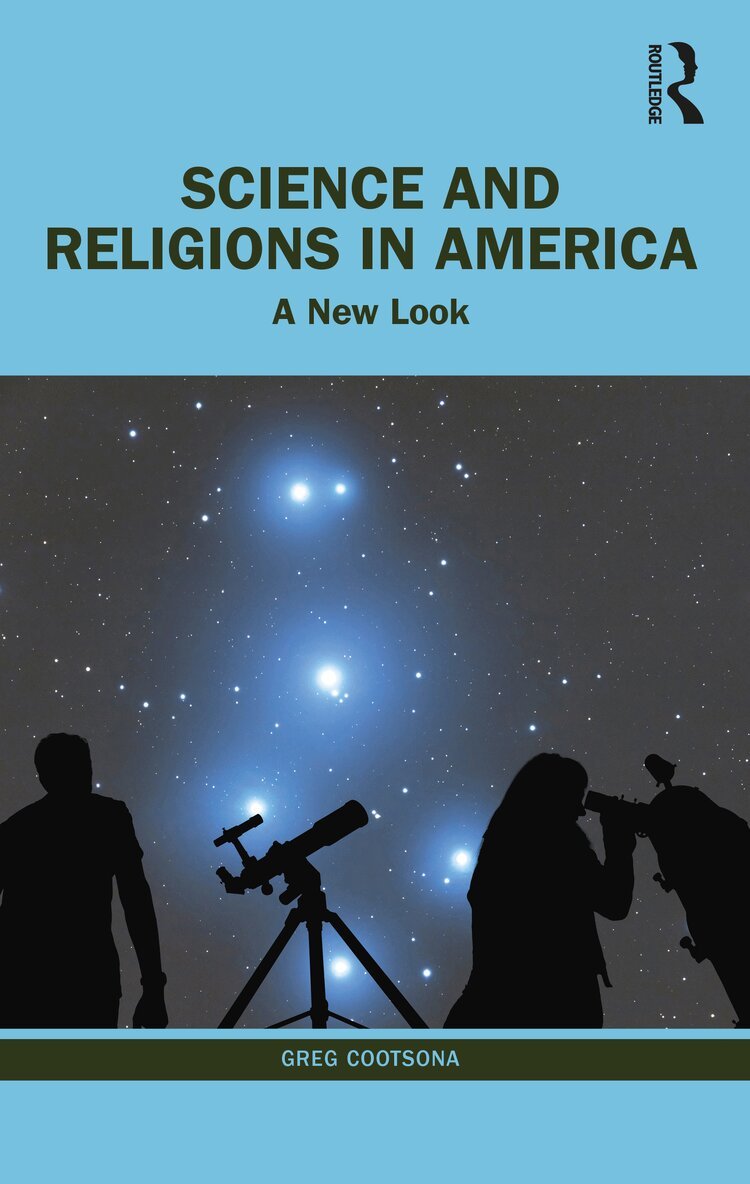 Greg Cootsona - Science and Religions in America, Häftad
