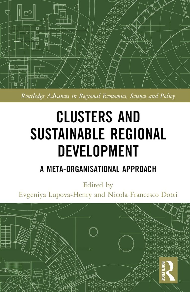Evgeniya Lupova-Henry, Nicola Francesco Dotti - Clusters and Sustainable Regional Development, Inbunden. Tillgänglighet: Lägg i varukorg