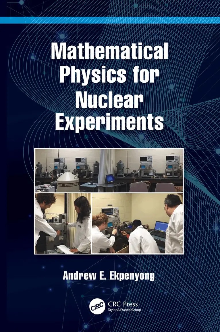 Andrew E. Ekpenyong - Mathematical Physics for Nuclear Experiments, Häftad. Tillgänglighet: Lägg i varukorg
