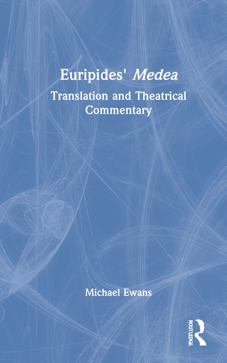 Michael Ewans - Euripides' Medea, Inbunden. Tillgänglighet: Lägg i varukorg