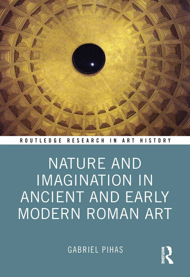 Gabriel Pihas - Nature and Imagination in Ancient and Early Modern Roman Art, Häftad. Tillgänglighet: Lägg i varukorg