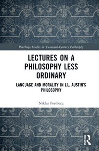 Lectures on a Philosophy Less Ordinary