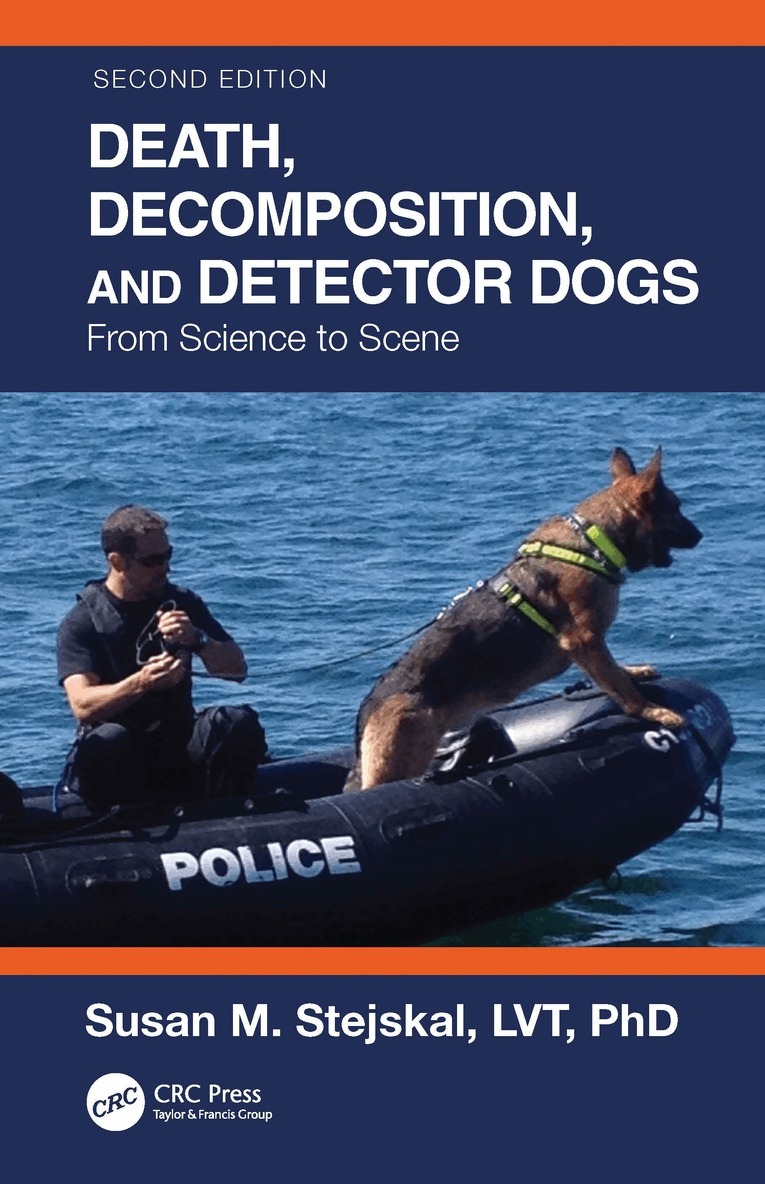 Susan M. Stejskal - Death, Decomposition, and Detector Dogs, Häftad. Tillgänglighet: Lägg i varukorg