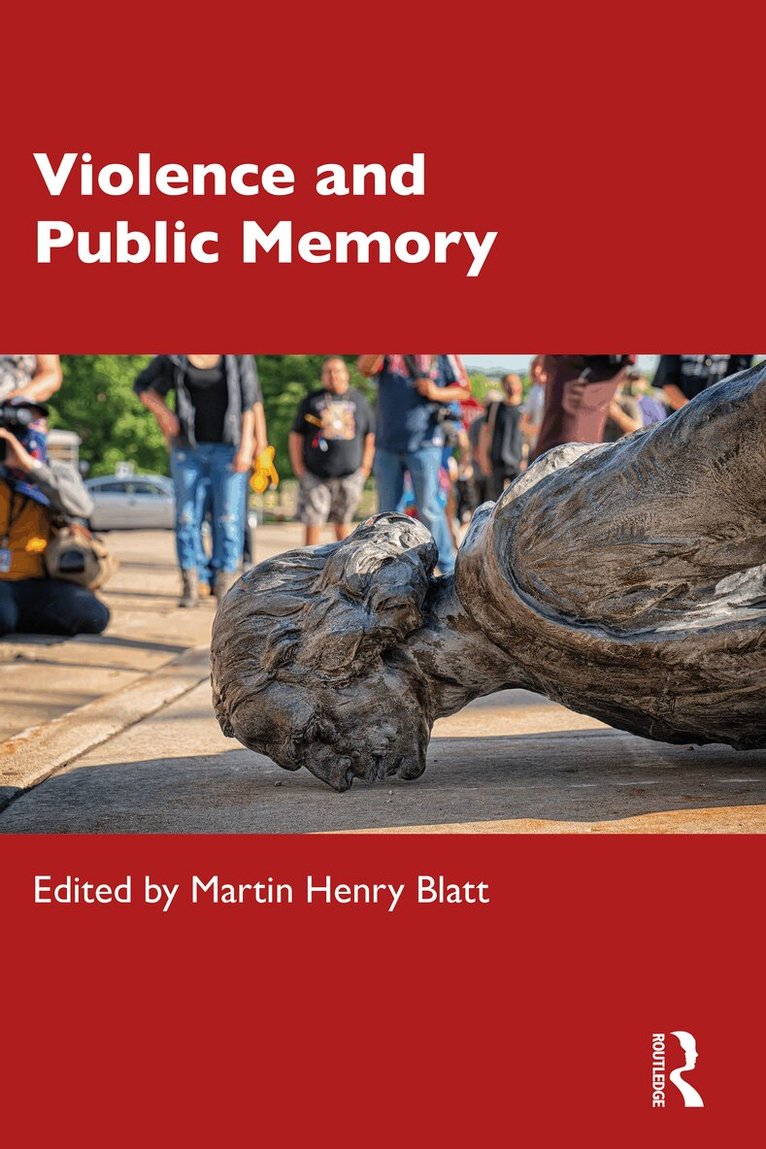 Martin Blatt - Violence and Public Memory, Häftad. Tillgänglighet: Lägg i varukorg