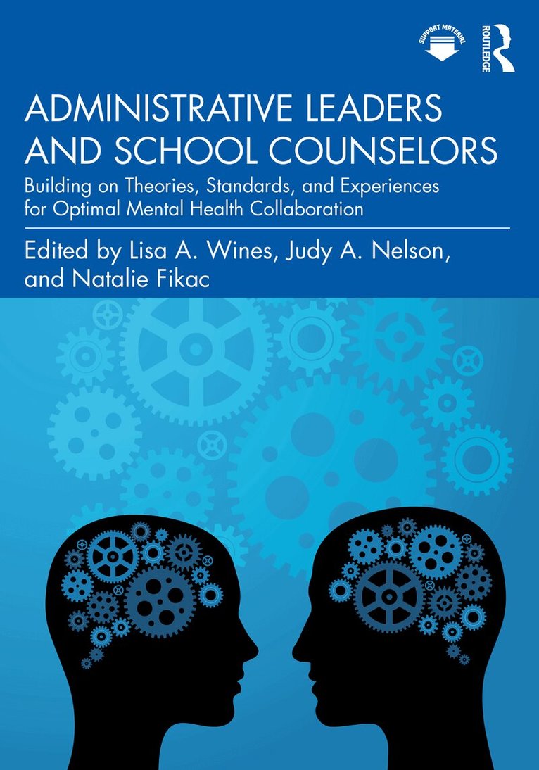 Lisa A. Wines, Judy A. Nelson, Natalie Fikac - Administrative Leaders and School Counselors, Häftad. Tillgänglighet: Lägg i varukorg