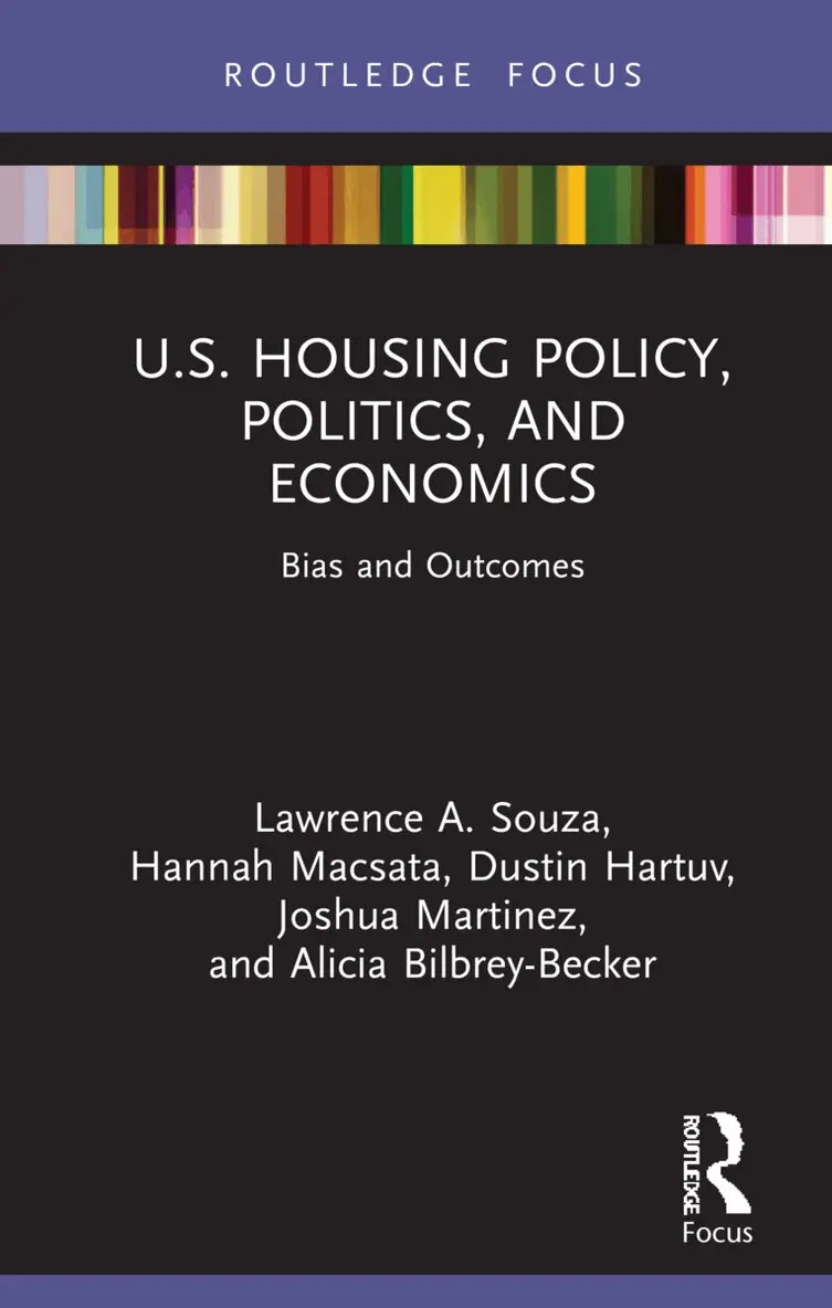 Lawrence Souza, Hannah Macsata, Dustin Hartuv, Joshua Martinez, Alicia Bilbrey-Becker - U.S. Housing Policy, Politics, and Economics, Inbunden. Tillgänglighet: Lägg i varukorg