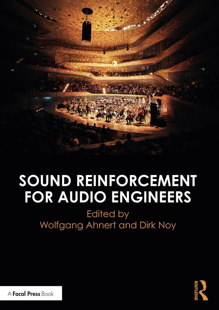 Wolfgang Ahnert, Dirk Noy - Sound Reinforcement for Audio Engineers, Häftad