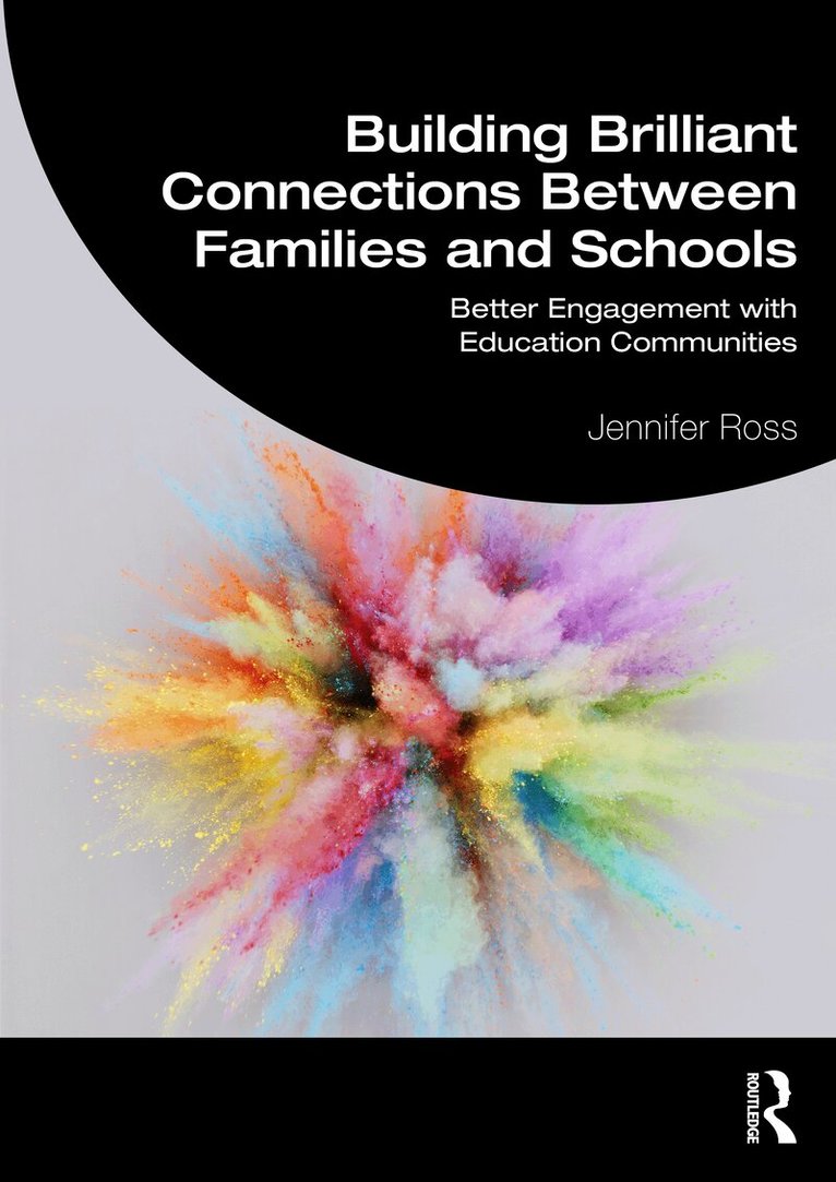 Jennifer Ross - Building Brilliant Connections Between Families and Schools, Häftad