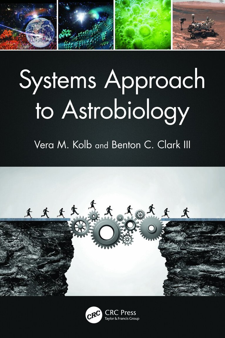 Vera M. Kolb, Benton C. Clark - Systems Approach to Astrobiology, Häftad