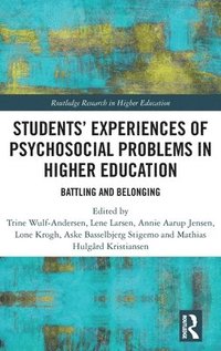Students Experiences of Psychosocial Problems in Higher Education