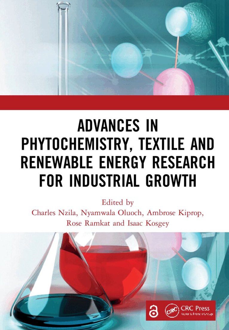Charles Nzila, Nyamwala Oluoch, Ambrose Kiprop, Rose Ramkat, Isaac Kosgey - Advances in Phytochemistry, Textile and Renewable Energy Research for Industrial Growth, Inbunden. Tillgänglighet: Lägg i varukorg