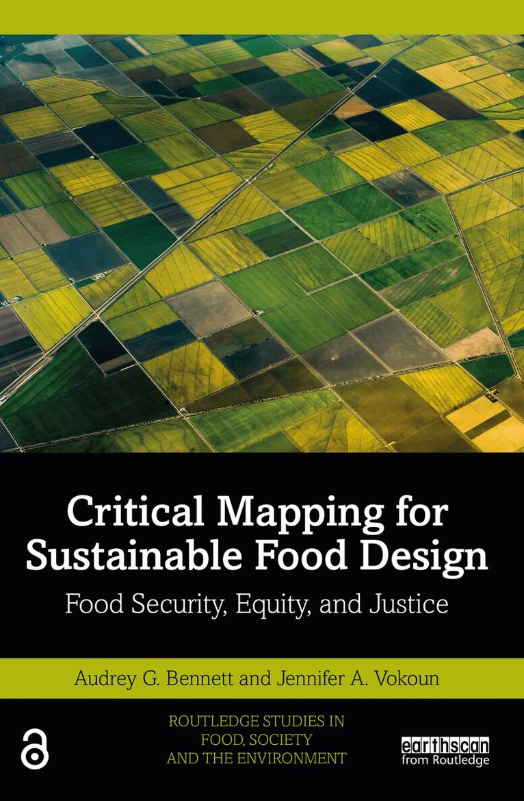 Audrey Grace, Jennifer A. Vokoun - Critical Mapping for Sustainable Food Design, Inbunden