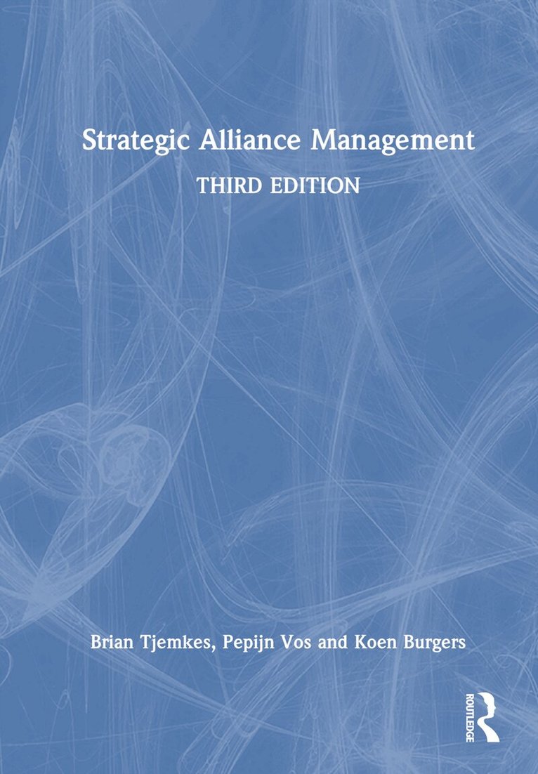 Brian Tjemkes, Pepijn Vos, Koen Burgers - Strategic Alliance Management, Inbunden