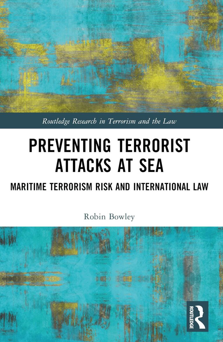 Robin Bowley - Preventing Terrorist Attacks at Sea, Häftad