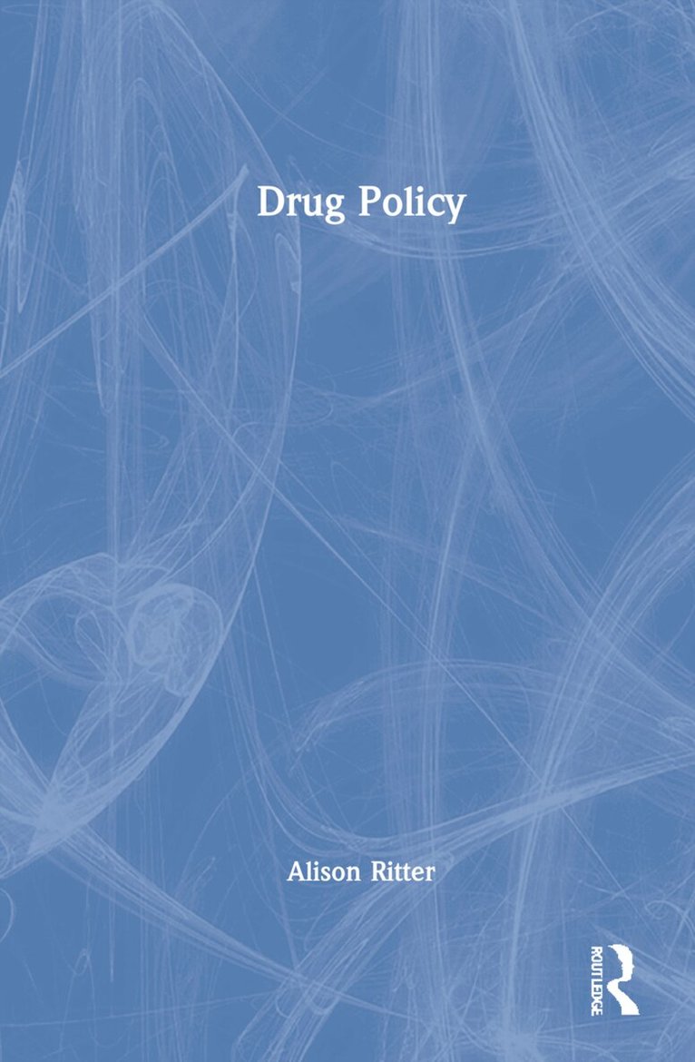 Alison Ritter - Drug Policy, Inbunden