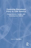 Examining Educational Policy in Latin America