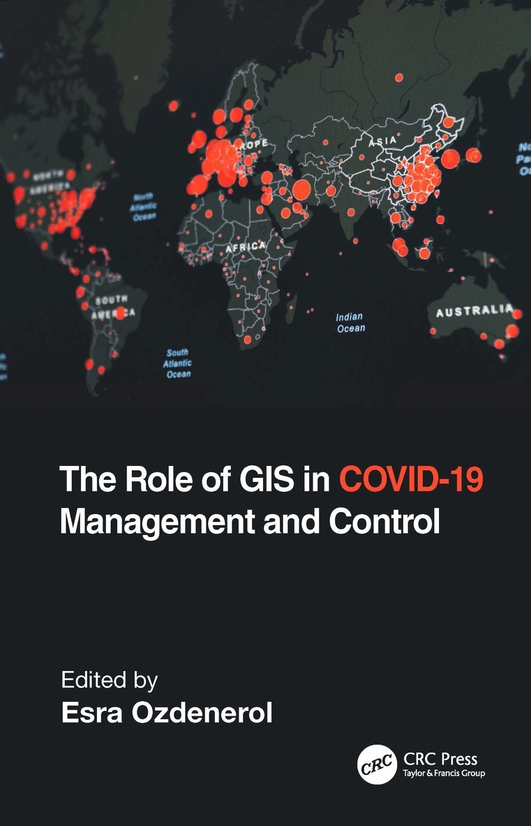 Esra Ozdenerol - Role of GIS in COVID-19 Management and Control, Häftad. Tillgänglighet: Lägg i varukorg