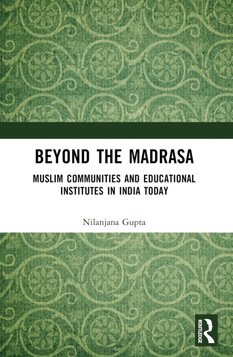 Nilanjana Gupta - Beyond the Madrasa, Häftad. Tillgänglighet: Lägg i varukorg
