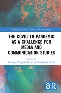 Covid-19 Pandemic as a Challenge for Media and Communication Studies