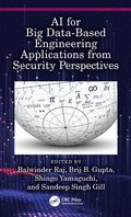 AI for Big Data Based Engineering Applications from the Security Perspectives