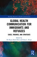 Global Health Communication for Immigrants and Refugees