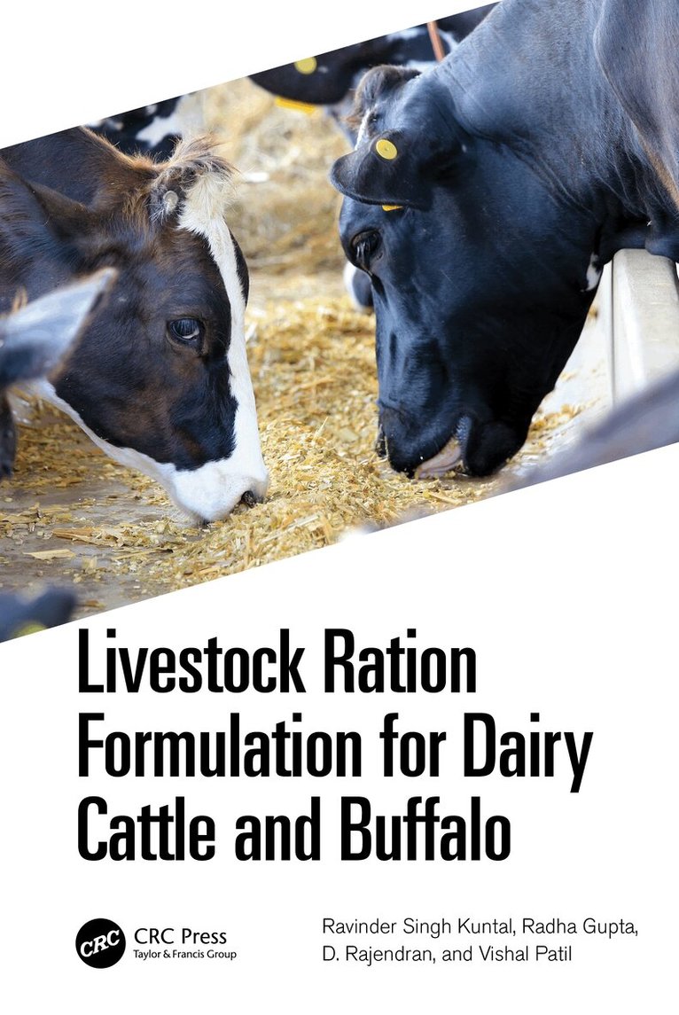 Ravinder Singh Kuntal, Radha Gupta, D. Rajendran, Vishal Patil - Livestock Ration Formulation for Dairy Cattle and Buffalo, Inbunden