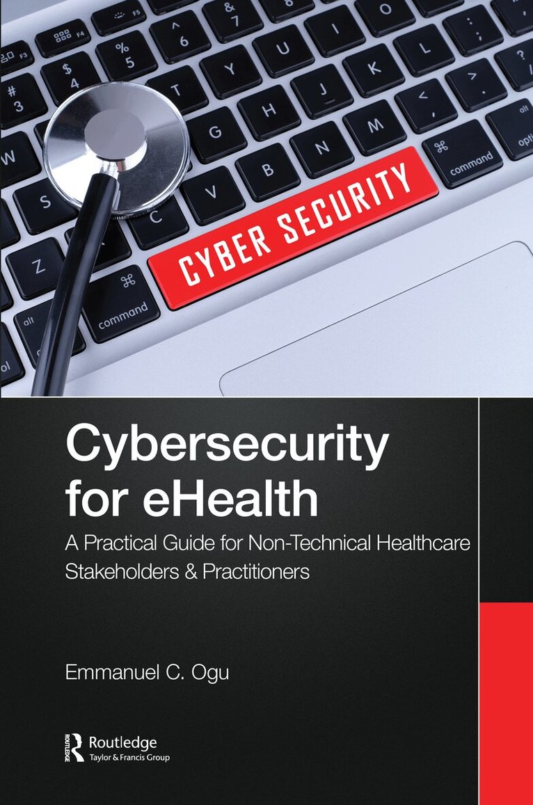 Emmanuel C. Ogu - Cybersecurity for eHealth, Häftad. Tillgänglighet: Lägg i varukorg